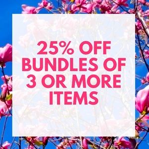 25% off all bundles of 3 or more items!